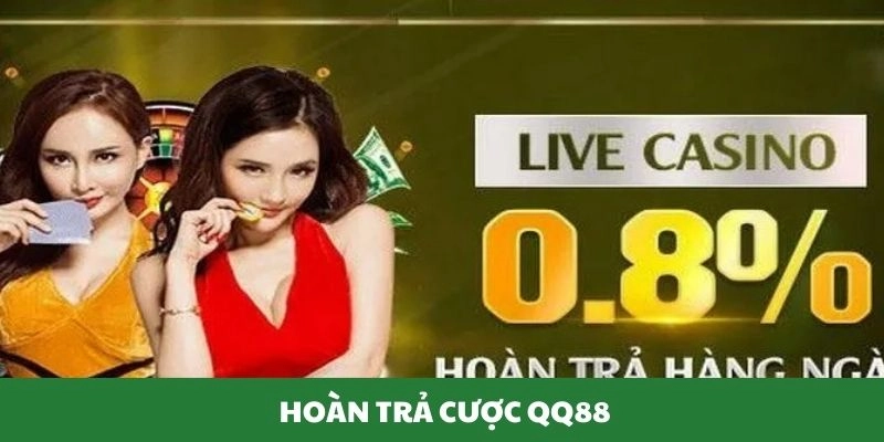 Hoàn Trả Cược Qq88 Phao Cứu Hộ Cho Người Kém May Mắn 2 hoan tra cuoc qq88 1