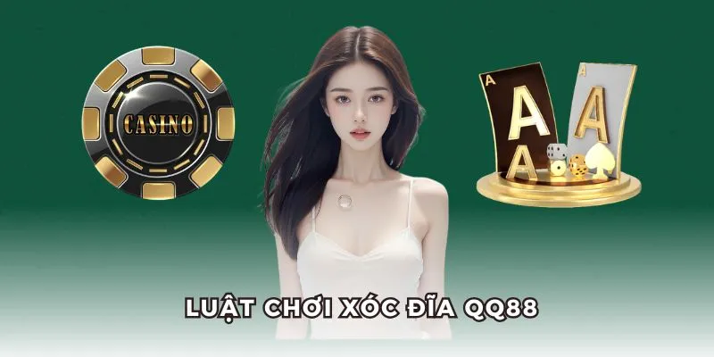 Luật Chơi Xóc Đĩa QQ88 – Bí Kíp Chinh Phục Mọi Ván Cược 1 Luật chơi xóc đĩa QQ88