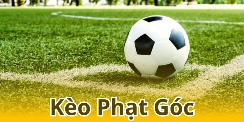 Soi Kèo Phạt Góc Dễ Thắng Với Mẹo Chơi Từ Chuyên Gia QQ88 2 Tìm hiểu khái niệm kèo phạt góc